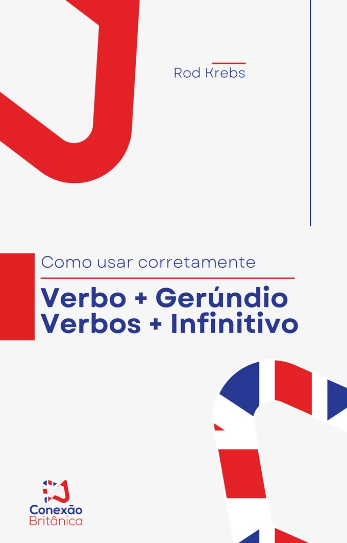 Capa do e-book Como usar corretamente Verbo + Gerúndio, Verbos + Infinitivo